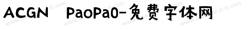 ACGN PaoPa0字体转换